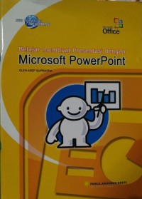 Belajar Membuat Presentasi dengan Microsoft PowerPoint