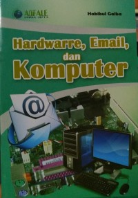 Hardware, Email, dan Komputer