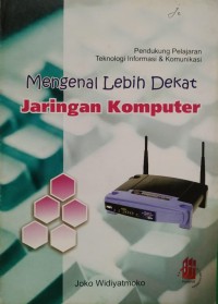 Mengenal Lebih Dekat Jaringan Komputer