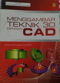 Menggambar Teknik 3D dengan CAD